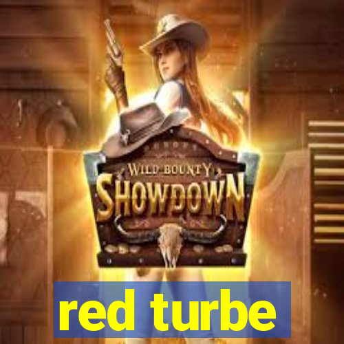 red turbe